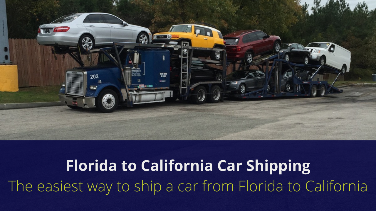 Florida to California car shipping Best Cheap auto Transport