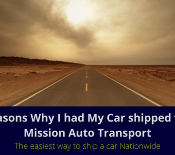 5 reasons to ship my car with Mission Auto Transport Inc