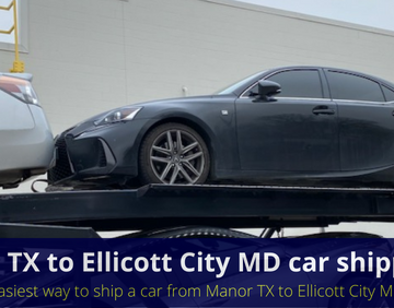 Manor TX to Ellicott City MD car shipping