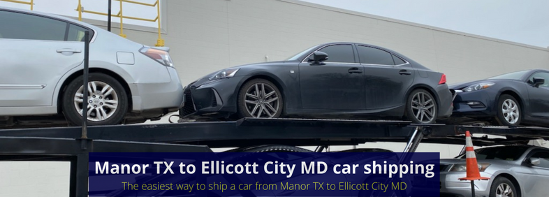 Manor TX to Ellicott City MD car shipping